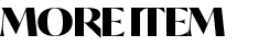 MORE ITEM